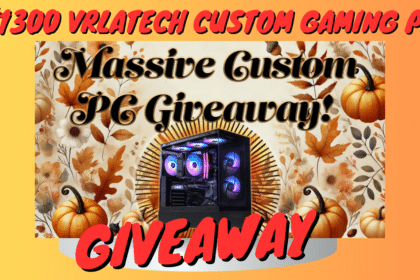 $1300 VRLATECH Custom Gaming PC Giveaway